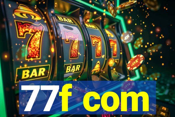 77f com